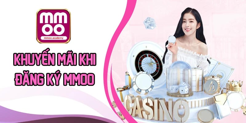 Khuyến mãi khi đăng ký mmoo