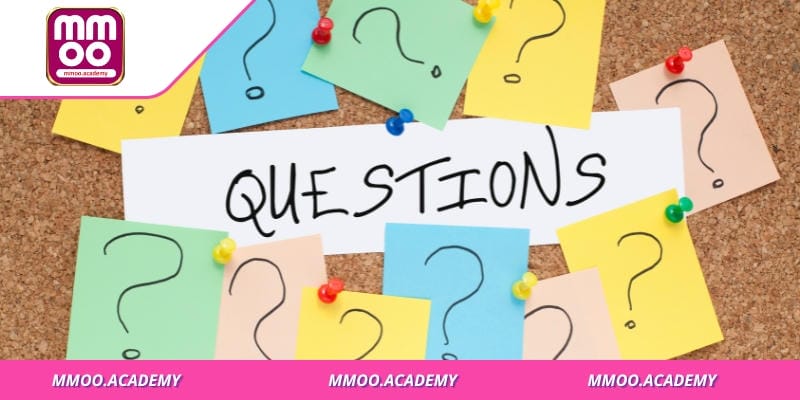 Trả lời chi tiết các câu hỏi thường gặp của thành viên